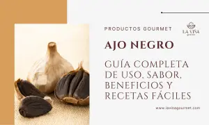 Ajo negro, un ingrediente gourmet. Descubre su guía completa de uso, sabor, beneficios y recetas fáciles.